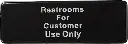 WINCO SGN-317 Restroom For Customer Sign 3" x 9" Black